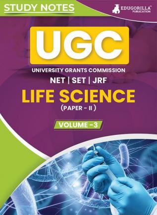 UGC NET Paper II Life Science (Vol 3) Topic-wise Notes (English Edition) | A Complete Preparation Study Notes to Ace Your Exams