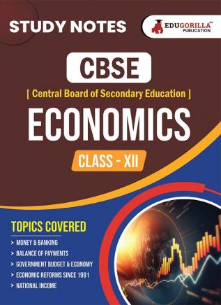 CBSE (Central Board of Secondary Education) Class XII Commerce - Economics Topic-wise Notes | A Complete Preparation Study Notes with Solved MCQs