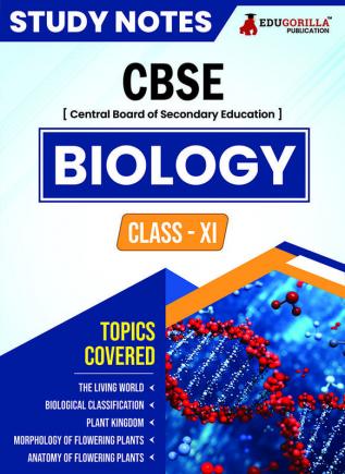 CBSE (Central Board of Secondary Education) Class XI Science - Biology Topic-wise Notes | A Complete Preparation Study Notes with Solved MCQs