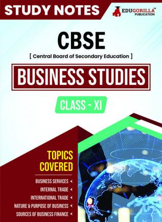 CBSE (Central Board of Secondary Education) Class XI Commerce - Business Studies Topic-wise Notes | A Complete Preparation Study Notes with Solved MCQs