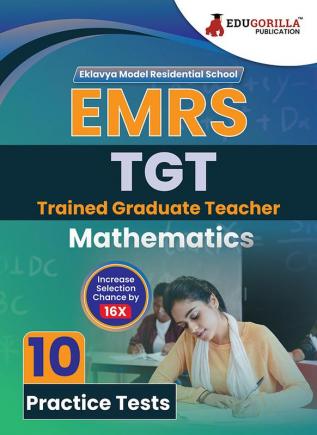 EMRS TGT Mathematics Exam Book 2023 - Eklavya Model Residential School Trained Graduate Teacher - 10 Practice Tests (1500 Solved Questions) with Free Access To Online Tests