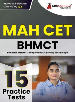 MAH BHMCT CET Exam Book 2023: Bachelor of Hotel Management and Catering Technology - 15 Practice Tests (1500 Solved Questions) with Free Access to Online Tests