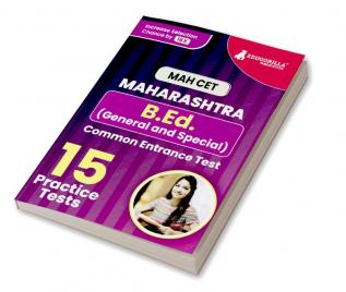 MAH-B.Ed. (General & Special) CET Exam Prep Book 2023 | Maharashtra - Common Entrance Test | 15 Full Practice Tests (1500 Solved Questions) with Free Access To Online Tests