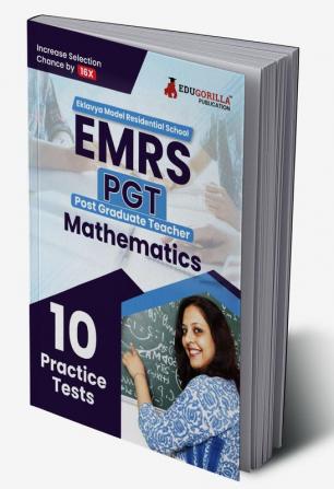 EMRS PGT Mathematics Exam Book 2023 (English Edition) - Eklavya Model Residential School Post Graduate Teacher - 10 Practice Tests (1500 Solved Questions) with Free Access To Online Tests