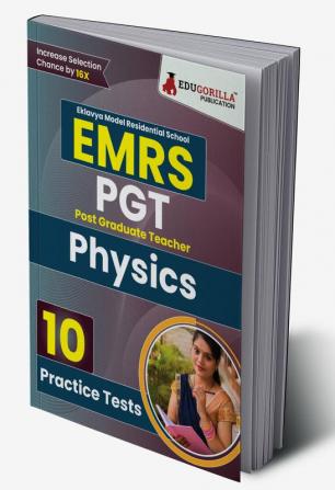 EMRS PGT Physics Exam Book 2023 (English Edition) - Eklavya Model Residential School Post Graduate Teacher - 10 Practice Tests (1500 Solved Questions) with Free Access To Online Tests