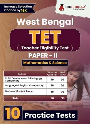 West Bengal TET Paper - II (Science & Mathematics) Exam Book 2023 (English Edition) | Teacher Eligibility Test | 10 Practice Tests (1800 Solved MCQs) with Free Access To Online Tests