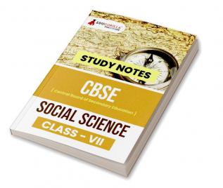 CBSE (Central Board of Secondary Education) Class VII - Social Science Topic-wise Notes | A Complete Preparation Study Notes with Solved MCQs