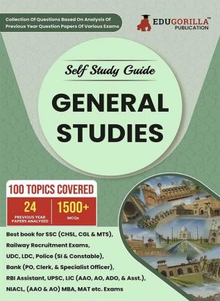 General Studies : Self Study Guide Book with 85 Topics Covered (1200+ MCQs in Practice Tests) - Useful for SSC Railway UDC LDC Police Bank UPSC MBA MAT and other Competitive Exams