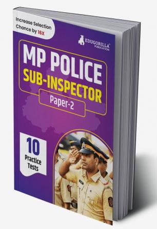 MP Police Sub- Inspector (Paper-II) Recruitment Exam Book 2023 (English Edition) - 10 Practice Tests (2000 Solved MCQs) with Free Access to Online Tests