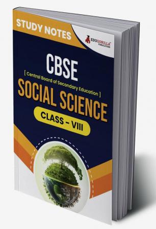 CBSE (Central Board of Secondary Education) Class VIII - Social Science Topic-wise Notes | A Complete Preparation Study Notes with Solved MCQs