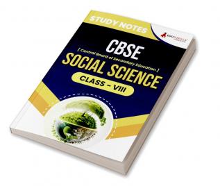 CBSE (Central Board of Secondary Education) Class VIII - Social Science Topic-wise Notes | A Complete Preparation Study Notes with Solved MCQs