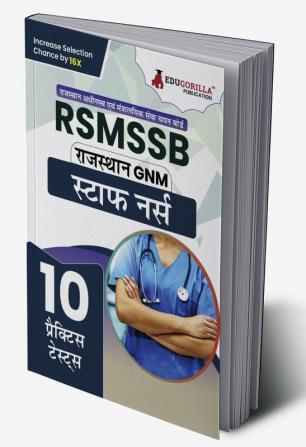 RSMSSB GNM - Staff Nurse (Hindi Edition) Exam Book | Rajasthan Staff Selection Board | 10 Full Practice Tests with Free Access To Online Tests