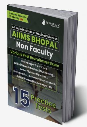 AIIMS Bhopal Non Faculty Various Posts Exam Book 2023 (English Edition) | 15 Practice Tests (1500+ Solved MCQs) with Free Access To Online Tests