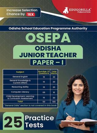 OSEPA : Odisha Junior Teacher Recruitment Exam Book 2023 (English Edition) | Odisha School Education Programme Authority | 15 Practice Tests with Free Access To Online Tests