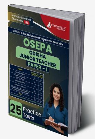 OSEPA : Odisha Junior Teacher Recruitment Exam Book 2023 (English Edition) | Odisha School Education Programme Authority | 15 Practice Tests with Free Access To Online Tests