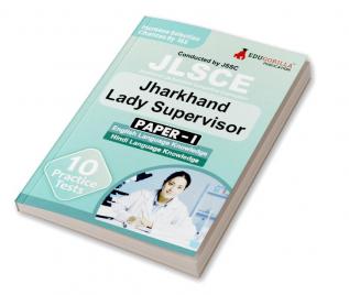 JSSC Jharkhand Lady Supervisor Paper - I Exam Book 2023 (English Edition) | Jharkhand Staff Selection Commission | 10 Practice Tests (1200 Solved MCQs) with Free Access To Online Tests