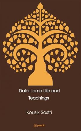 Dalai Lama Life and Teachings