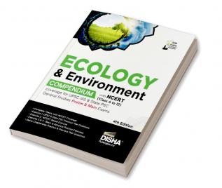 Ecology & Environment Compendium with NCERT (Class 6 to 12) coverage for UPSC IAS & State PSC General Studies Prelim & Main Exams 4th Edition | Civil Services - Theory Previous Year & Practice Objective & Subjective Question Bank