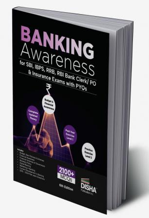 Banking Awareness for SBI IBPS RRB RBI Bank Clerk/ PO & Insurance Exams with PYQs 5th Edition | Explanatory Notes & Practice Questions