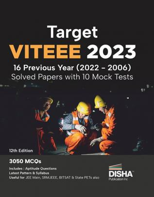 Target VITEEE 2023 - 16 Previous Year (2022 - 2006) Solved Papers with 10 Mock Tests 12th Edition | Physics Chemistry Mathematics & Quantitative Aptitude 3050 PYQs