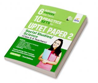 6 Solved Papers (2015 - 2022) & 10 Practice Sets for UPTET Paper 2 Social Studies/Science  (Class 6 - 8 Teachers) 2nd Edition