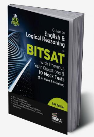 Guide to English & Logical Reasoning for BITSAT with Previous Year Questions & 10 Mock Tests - 5 in Book & 5 Online 10th Edition | PYQs | Revision Material for Physics Chemistry & Mathematics |