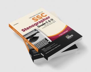 Ultimate Guide to SSC Stenographer Grade C & D Exam with  2017 - 2021 Previous Year Papers 3rd Edition