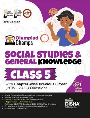 Olympiad Champs Social Studies & General Knowledge Class 5 with Chapter-wise Previous 8 Year (2015 - 2022) Questions 3rd Edition | Complete Prep Guide with Theory PYQs Past & Practice Exercise |