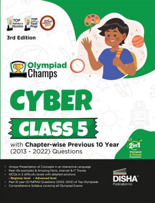 Olympiad Champs Cyber Class 5 with Chapter-wise Previous 10 Year (2013 - 2022) Questions 3rd Edition | Complete Prep Guide with Theory PYQs Past & Practice Exercise |