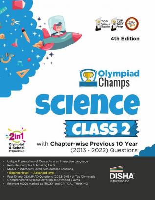 Olympiad Champs Science Class 2 with Chapter-wise Previous 10 Year (2013 - 2022) Questions 4th Edition | Complete Prep Guide with Theory PYQs Past & Practice Exercise |