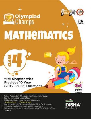 Olympiad Champs Mathematics Class 4 with Chapter-wise Previous 10 Year (2013 - 2022) Questions 5th Edition | Complete Prep Guide with Theory PYQs Past & Practice Exercise |