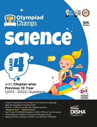 Olympiad Champs Science Class 4 with Chapter-wise Previous 10 Year (2013 - 2022) Questions 5th Edition | Complete Prep Guide with Theory PYQs Past & Practice Exercise |