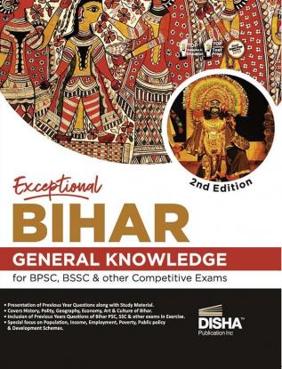 Exceptional BIHAR - General Knowledge for BPSC BSSC & other Competitive Exams 2nd Edition | General Studies