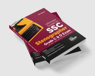 Ultimate Guide to SSC Stenographer Grade C & D Exam with 2017 - 2022 Previous Year Solved Papers 4th Edition