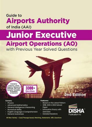 Guide to Airports Authority of India (AAI) Junior Executive Airport Operations (AO) with Previous Year Solved Questions 2nd Edition