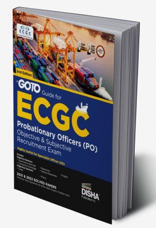 GoTo Guide for ECGC Probationary Officers (PO) Objective & Descriptive Recruitment Exams 2nd Edition | Also useful for Specialist Officer | Previous Year Solved Papers