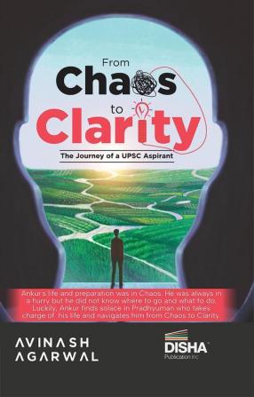 From Chaos to Clarity: The journey of a UPSC Aspirant | Strategies & Life Lessons for UPSC & State PSC Civil Services Exams