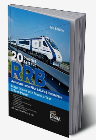 20 Practice Sets for RRB Assistant Loco Pilot (ALP) Stage I Exam with Previous Year Solved Papers 2nd Edition | Indian Railway Recruitment Board