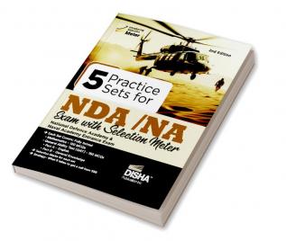 5 Practice Sets for NDA/ NA Exam with Selection Meter 2nd Edition | Mathematics General Ability - English & General Knowledge