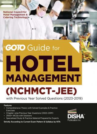 GOTO Guide for Hotel Management (NCHMCT - JEE) with (2023 - 2019) Previous Year Questions | National council for Hotel Management & Catering Technology