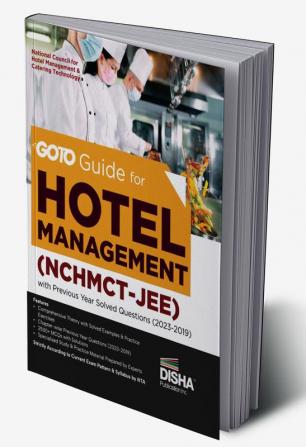 GOTO Guide for Hotel Management (NCHMCT - JEE) with (2023 - 2019) Previous Year Questions | National council for Hotel Management & Catering Technology