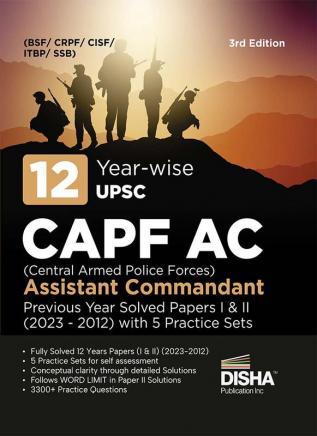 12 Previous Year UPSC CAPF AC Central Armed Police Forces Assistant Commandant Solved Papers I & II (2023 - 2012) with 5 Practice Sets 3rd Edition | PYQs | General Studies & Descriptive Paper