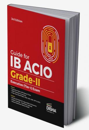 Guide For Ib Acio Grade-Ii/ Executive (Tier-I) Exam 3Rd Edition | Intelligence Bureau Assistant Central Intelligence Officer