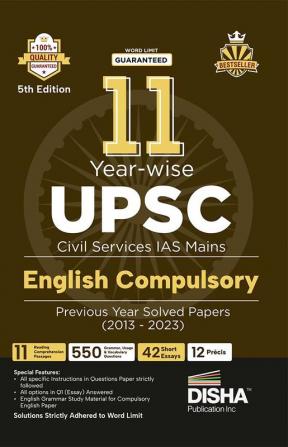 11 Year-wise UPSC Civil Services IAS Mains English (Compulsory) Previous Year Solved Papers (2013 - 2023) 5th Edition | PYQs Question Bank | Precis Comprehension Essay Writing Grammar |