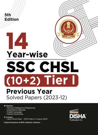 14 Year-wise SSC - CHSL (10+2) Tier I Previous Year Solved Papers (2023 - 12) 5th Edition | Combined Higher Secondary Level | Staff Selection Comission | PYQ | Mock Test