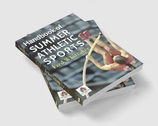 Handbook of Summer Athletic Sports