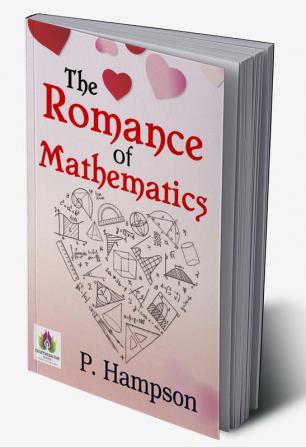 The Romance of Mathematics