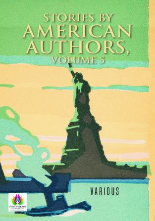 Stories by American Authors Volume 5