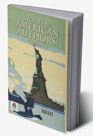 Stories by American Authors Volume 5