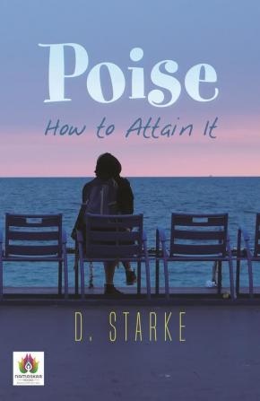 Poise: How to Attain It